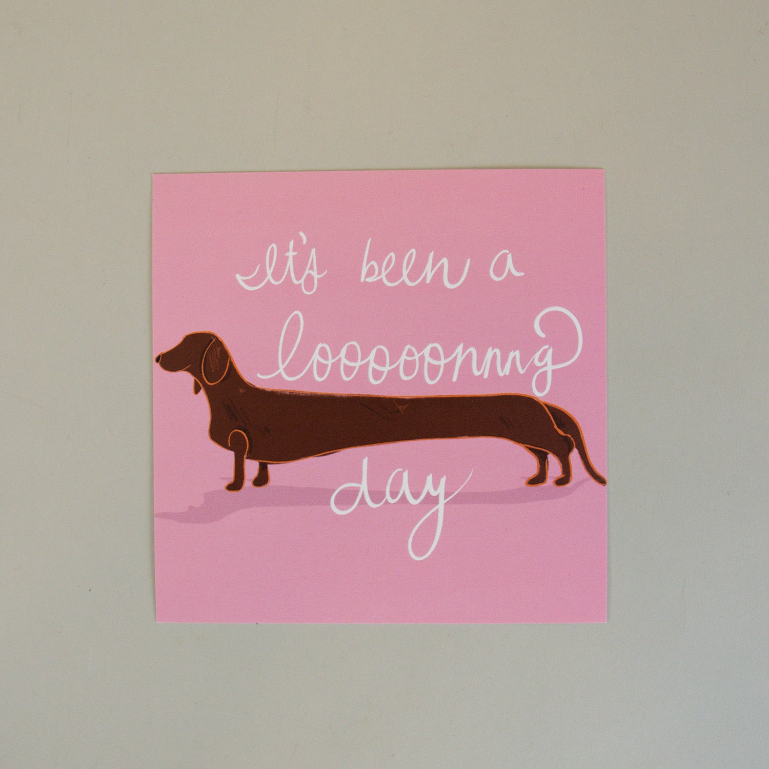 Long Day Dachshund Greeting Card