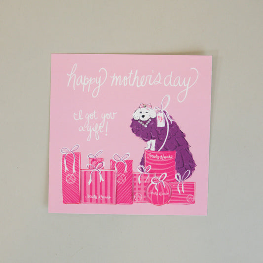 I Got You A Mother's Day Gift Greeting Card