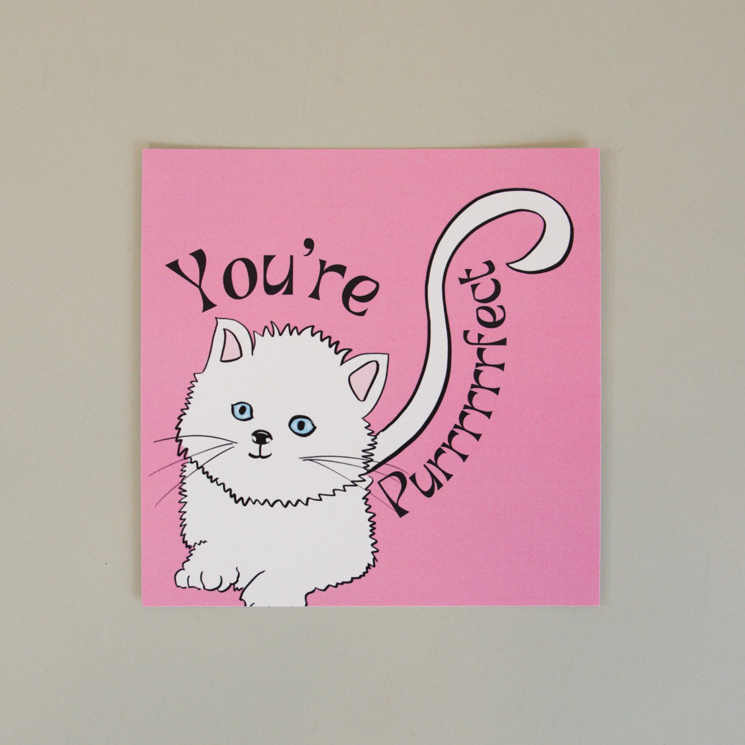 You're Purrrrfect Greeting Card