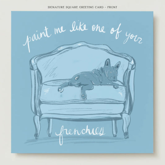 Paint Me Frenchie Greeting Card