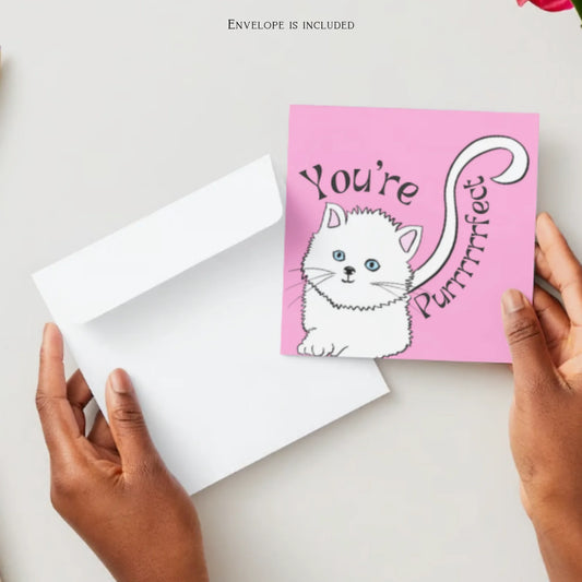 You're Purrrrfect Greeting Card
