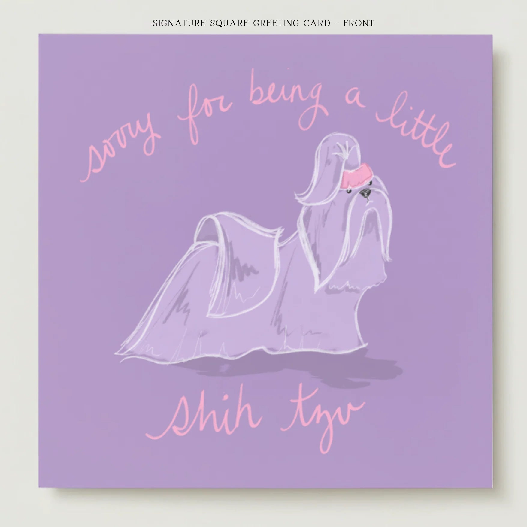 Sorry Shihtzu Greeting Card