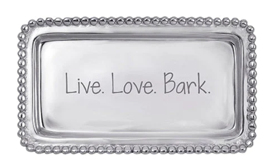 Live, Love, Bark Statement Tray